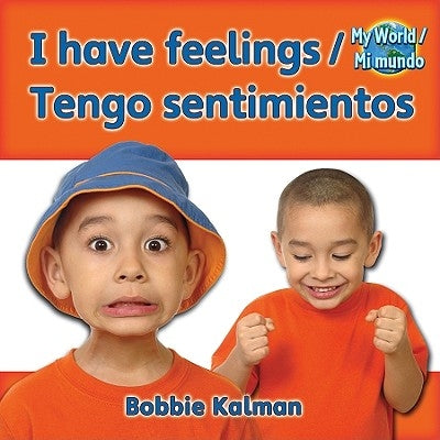 I Have Feelings/Tengo Sentimientos by Kalman, Bobbie