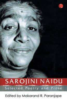 Sarojini Naidu by Paranjape, Makarand