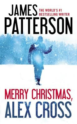 Merry Christmas, Alex Cross by Patterson, James