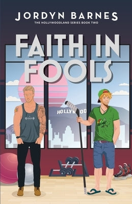 Faith In Fools by Barnes, Jordyn