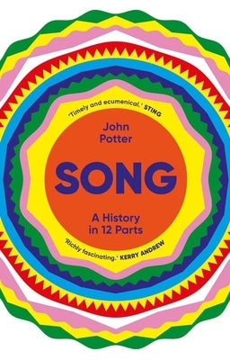 Song: A History in 12 Parts by Potter, John