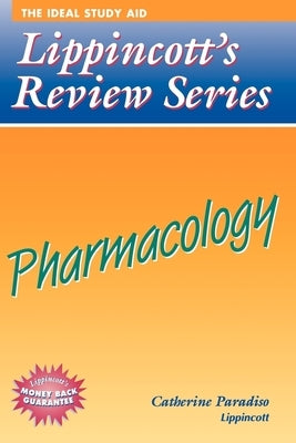 Lippincott's Review Series: Pharmacology (1998) by Paradiso, Catherine