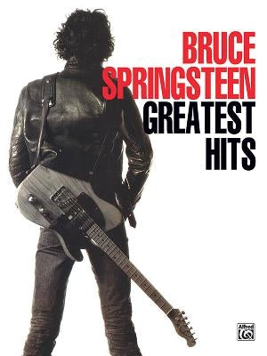 Bruce Springsteen -- Greatest Hits: Piano/Vocal/Chords by Springsteen, Bruce