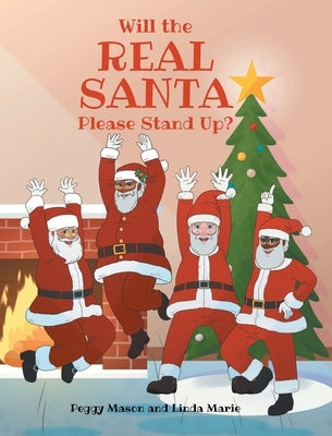 Will the Real Santa Please Stand Up? by Mason, Peggy