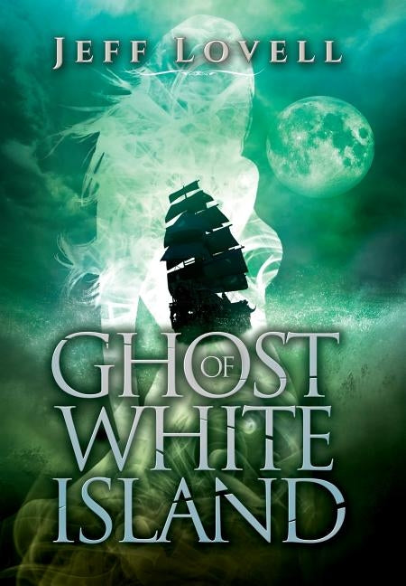 Ghost of White Island by Lovell, Jeff