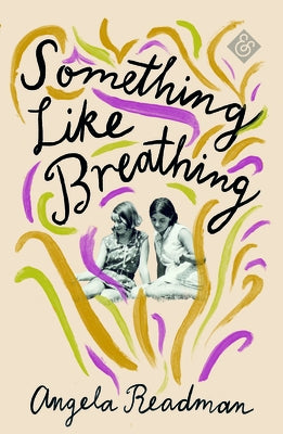 Something Like Breathing by Readman, Angela