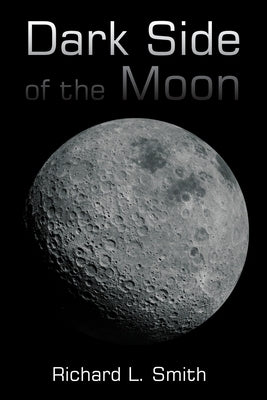 The Dark Side of the Moon by Smith, Richard