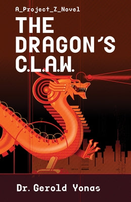 The Dragon's Claw: Volume 1 by Yonas, Gerold