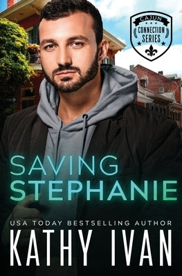 Saving Stephanie by Ivan, Kathy