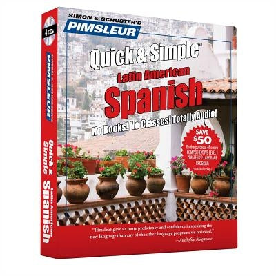 Pimsleur Spanish Quick & Simple Course - Level 1 Lessons 1-8 CD: Learn to Speak and Understand Latin American Spanish with Pimsleur Language Programs by Pimsleur