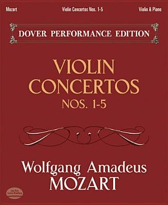 Violin Concertos Nos. 1-5: With Separate Violin Part by Mozart, Wolfgang Amadeus