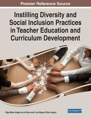 Instilling Diversity and Social Inclusion Practices in Teacher Education and Curriculum Development by Alegre de la Rosa, Olga María