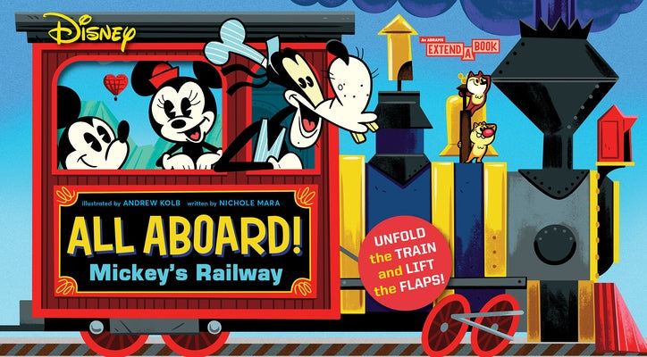 Disney All Aboard! Mickey's Railway (an Abrams Extend-A-Book) by Kolb, Andrew