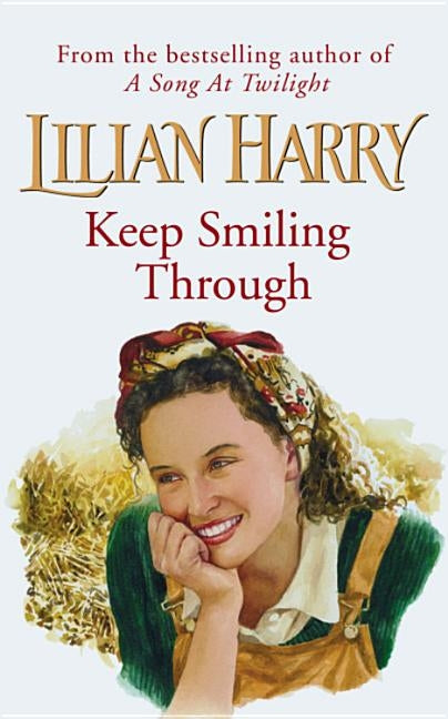 Keep Smiling Through by Harry, Lilian