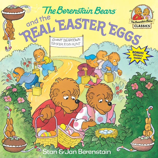 The Berenstain Bears and the Real Easter Eggs by Berenstain, Stan