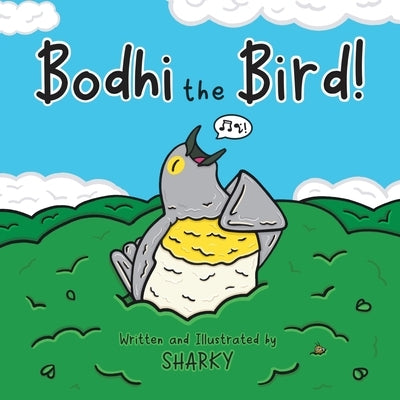 Bodhi the Bird! by Sharky