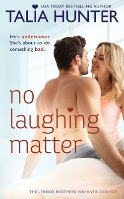 No Laughing Matter by Hunter, Talia