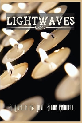 Lightwaves by Grinnell, David Edgar