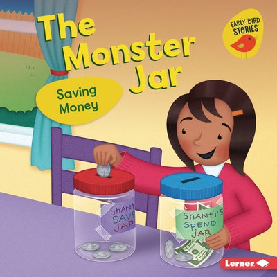 The Monster Jar: Saving Money by Bullard, Lisa