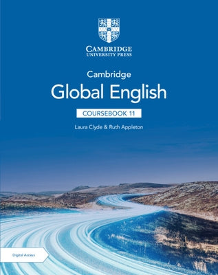 Cambridge Global English Coursebook 11 with Digital Access (2 Years) by Clyde, Laura