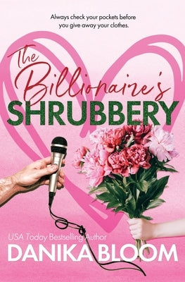 The Billionaire's Shrubbery by Bloom