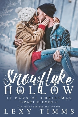 Snowflake Hollow - Part 11 by Timms, Lexy