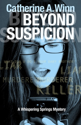 Beyond Suspicion: A Whispering Springs Mystery by Winn, Catherine