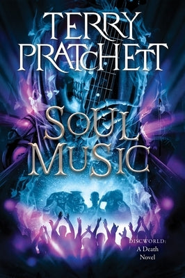 Soul Music: A Discworld Novel by Pratchett, Terry