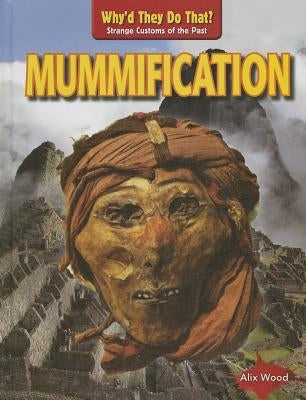 Mummification by Wood, Alix