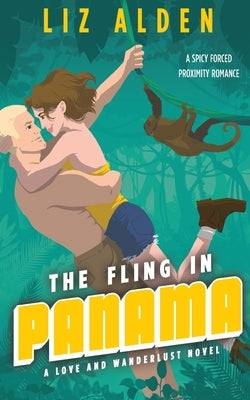 The Fling in Panama by Alden, Liz