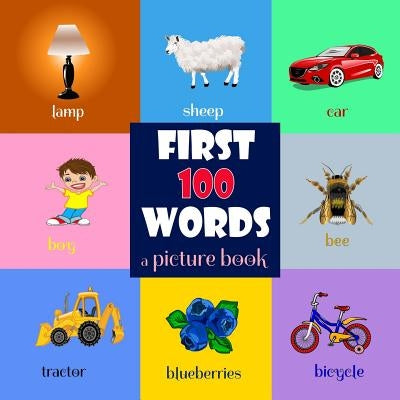 First 100 Words. A Picture Book for Baby by Lucky, Liza