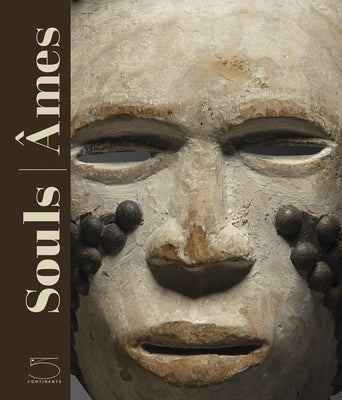 Souls: Masks from Leinuo Zhang African Art Collection by Riccomini, Marco