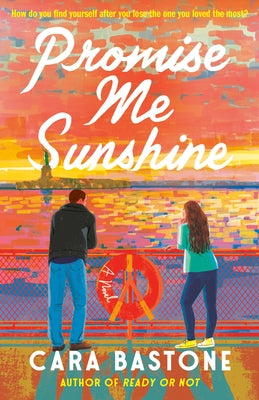 Promise Me Sunshine by Bastone, Cara