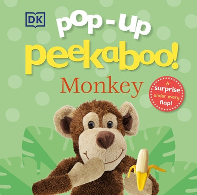 Pop-Up Peekaboo! Monkey: Pop-Up Surprise Under Every Flap! by DK