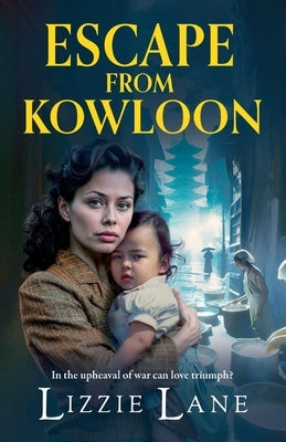 Escape from Kowloon by Lane, Lizzie