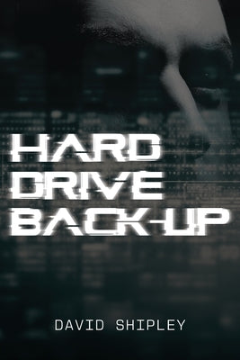 Hard Drive Back-up by Shipley, David