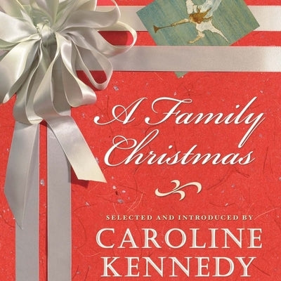 A Family Christmas Lib/E by Kennedy, Caroline