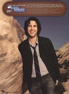 Josh Groban: E-Z Play Today Volume 287 by Groban, Josh