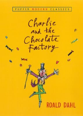 Charlie and the Chocolate Factory by Dahl, Roald