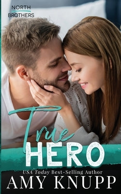 True Hero by Knupp, Amy