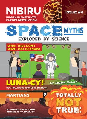 Space Myths:: Exploded by Science by Nelson, Louise