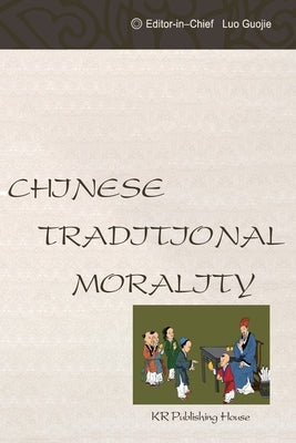 Chinese Traditional Morality by Li, Lanqing