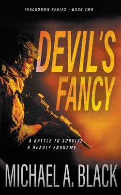 Devil's Fancy: A Steve Wolf Military Thriller by Black, Michael a.