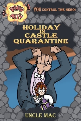 Holiday in Castle Quarantine by Mac, Uncle