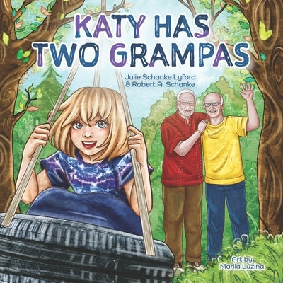 Katy Has Two Grampas by Schanke, Robert A.