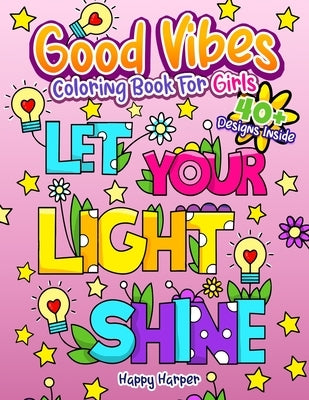 Good Vibes Coloring Book by Hall, Harper