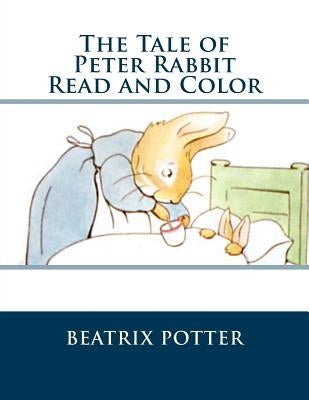 The Tale of Peter Rabbit -Read and Color by Di Fiore, Barbara Luciana