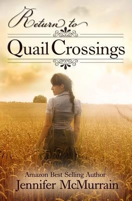 Return to Quail Crossings by Walker, Brandy