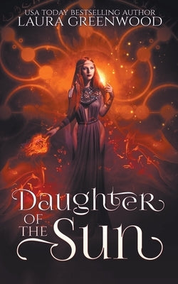 Daughter of the Sun by Greenwood, Laura