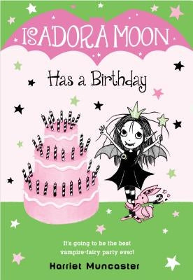 Isadora Moon Has a Birthday by Muncaster, Harriet